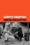 Cinema Speculation - Quentin Tarantino