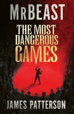 Most Dangerous Games - MrBeast