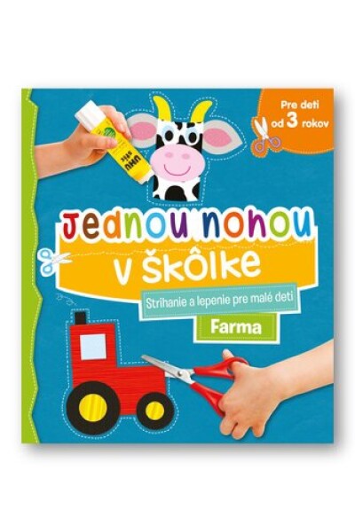 Jednou nohou v škôlke Farma