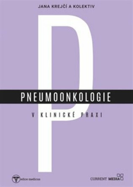 Pneumoonkologie v klinické praxi - Jana Krejčí