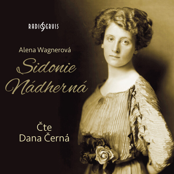 Sidonie Nádherná - Alena Wagnerová - audiokniha