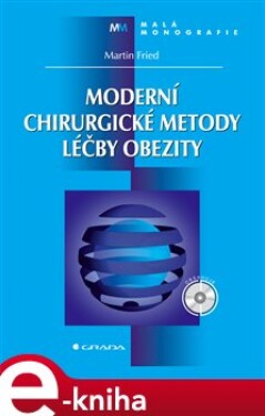 Moderní chirurgické metody léčby obezity. s doprovodným CD ROMem - Martin Fried e-kniha