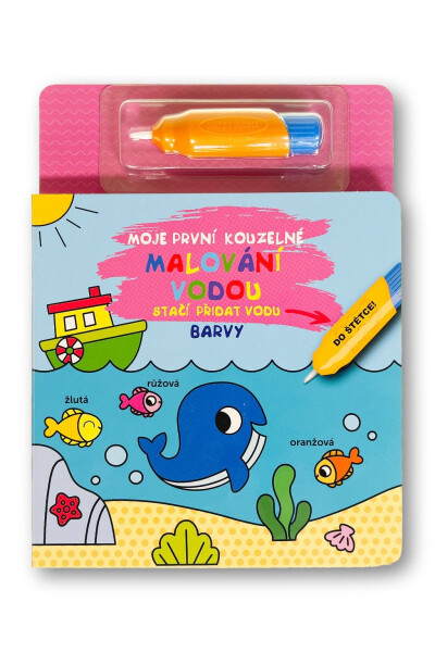 Moje první kouzelné malování vodou Barvy - kolektiv