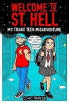 Welcome to St Hell: My trans teen misadventure - Lewis Hancox