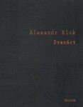 Dvanáct Alexandr Blok