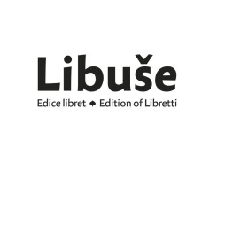 Libuše. Edice libret / Edition of Libretti - Ladislav Futtera, Michal Franěk, Jiří Kopecký