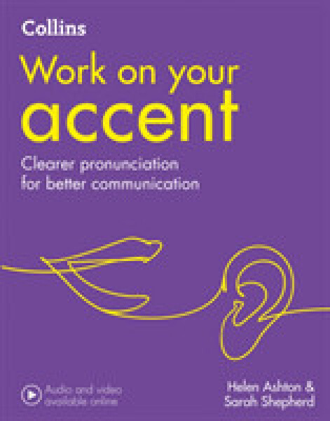 Collins Work on Your Accent - Ashton Helen; Shepherd Sarah