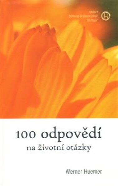 100 odpovědí na životní otázky Werner Huemer