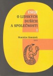 Eseje o lidských duších a společnosti 1 - Stanislav Komárek