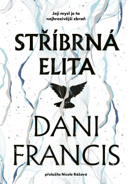 Stříbrná elita (limitovaná edice) - Dani Francis