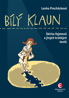 Bílý klaun - Lenka Procházková