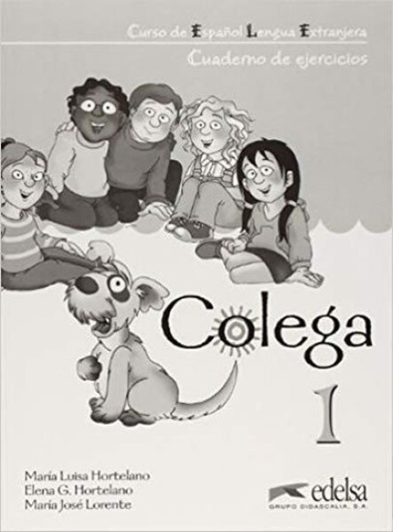 Colega 1 Cuaderno de ejercicios - Hortelano Elena González