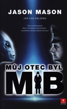 Můj otec byl MIB Jason Mason