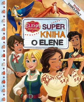 Elena z Avaloru - Super kniha o Elene - kolektiv
