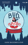 Buď, anebo (poškozená) - Kara McDowellová