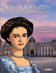 Císařovna Zita Poslední česká královna Gaëtan,