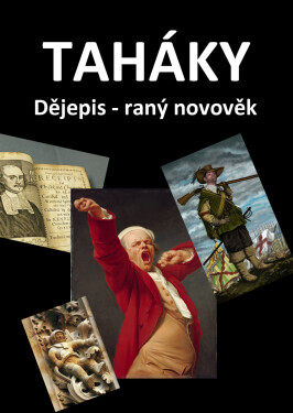 Taháky - Dějepis - raný novověk - Fejk Fejkal