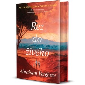 Rez do živého - Abraham Verghese