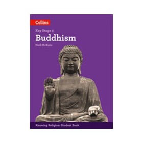 Collins KS3 Knowing Religion: Buddhism - McKain Neil
