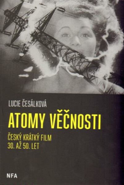 Atomy věčnosti - Lucie Česálková