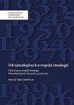 Od národopisu evropské etnologii: evropské Miroslav Válka