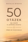 50 otázek na cestě k lepšímu životu - Natalia Bykova