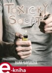 Toxický squat - Hana Kavurová e-kniha