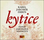 Kytice - CDmp3 (Recituje Jaroslava Adamová) - Karel Jaromír Erben