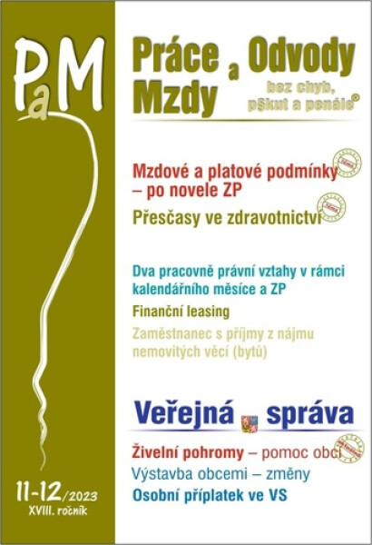 PaM 11-12/2023 Mzdové a platové problémy po novele zákoníku práce - Ladislav Jouza; Eva Dandová; Jana Drexlerová; Olga Bičáková; Richard W. Fette...