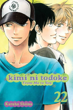 Kimi ni Todoke: From Me to You, Vol. 22 - Karuho Shiina