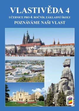 Vlastivěda 4 - Poznáváme naši vlast - učebnice, 9. vydání