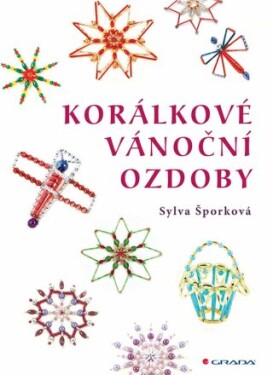 Korálkové vánoční ozdoby - Sylva Šporková - e-kniha