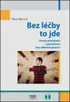 Bez léčby to jde Bez