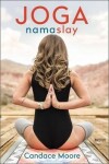 Joga Namaslay - Candace Moore