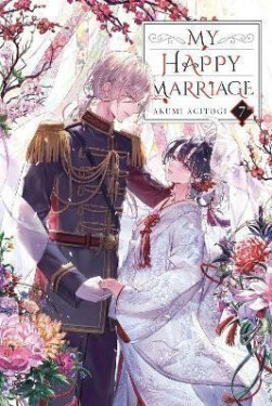 My Happy Marriage, Vol. 7 (light novel) - Akumi Agitogi
