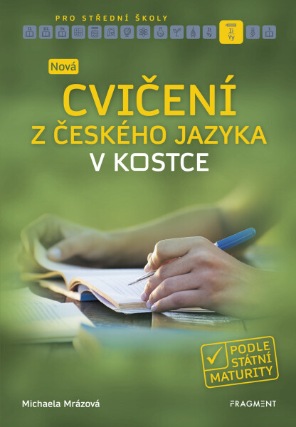 Nová cvičení z českého jazyka v kostce pro SŠ - Michaela Mrázová