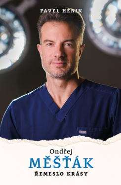 Ondřej Měšťák - Řemeslo krásy - Pavel Hénik, Měšťák Ondřej