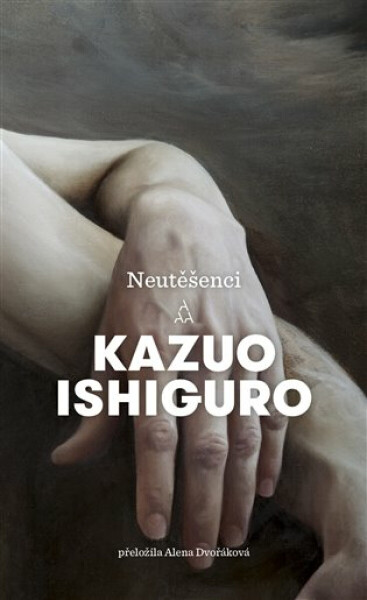 Neutěšenci - Kazuo Ishiguro
