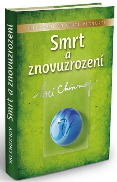 Smrt a znovuzrození, 1. vydání - Sri Chinmoy