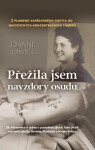 Přežila jsem navzdory osudu - Joanne Jowel