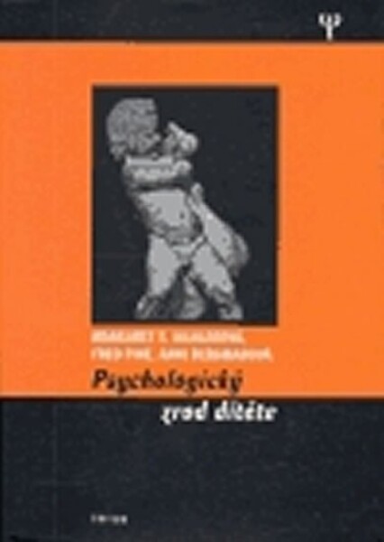 Psychologický zrod dítěte - Anni Bergmannová