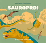 Sauroprdi - Alternativní prehistorie - Pavel Ryška