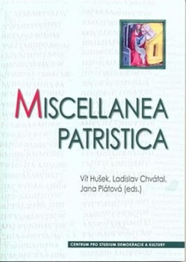 Miscellanea patristica - Vít Hušek