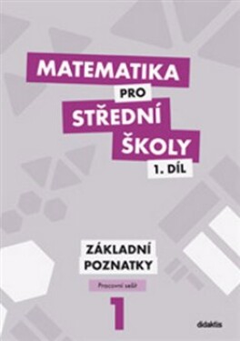 Matematika pro 1.díl Pracovní sešit