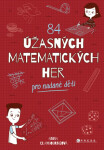 84 úžasných matematických her Anna