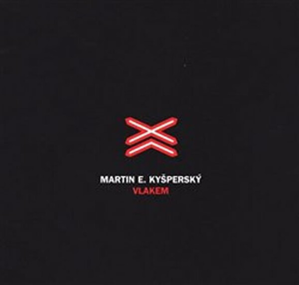 Vlakem CD Martin Kyšperský