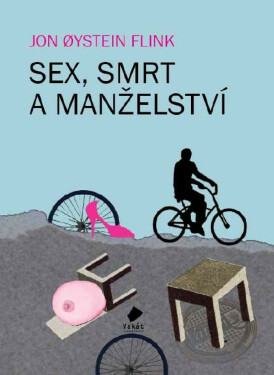 Sex, smrt a manželství - Jon Øystein Flink