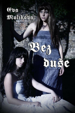 Bez duše - Eva Molíková