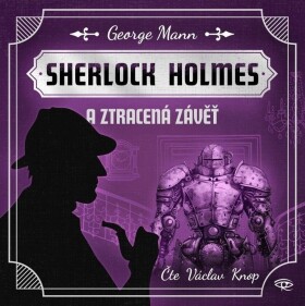 Sherlock Holmes Ztracená závěť George Mann