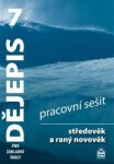 Dějepis pro základní školy Středověk raný novověk Pracovní sešit,